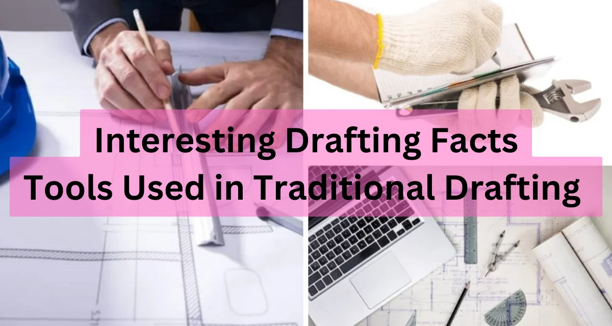 tools used in traditional draftings