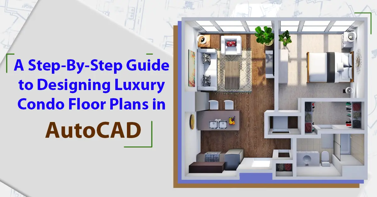 designing luxury condo floor plans Feature Image