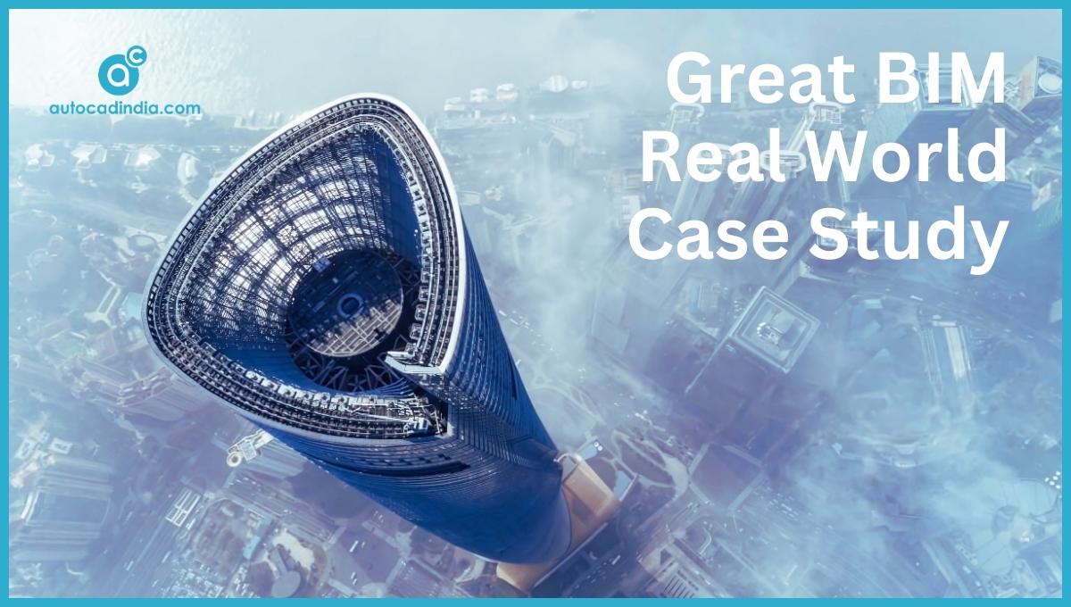 BIM real world case studies